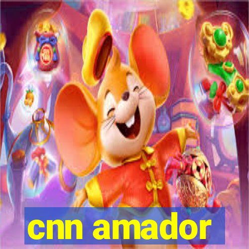 cnn amador